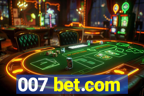 007 bet.com